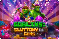 Wicked Jackpots Goblins: Gluttony of Gems
